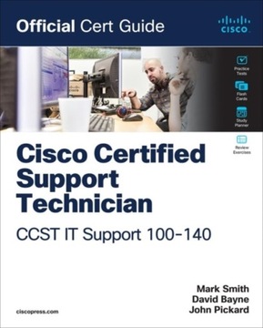 Cisco Certified Support Technician (CCST) IT Support - 100-140 Official Cer