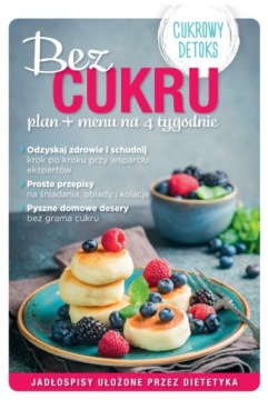 Bez cukru Plan + menu na 4 tygodnie