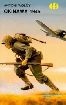 Okinawa 1945 Antoni Wolny