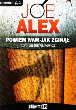 POWIEM WAM JAK ZGINĄŁ - JOE ALEX [AUDIOBOOK] [CD-MP3]