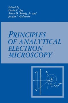 Principles of Analytical Electron Microscopy JOSEPH GOLDSTEIN