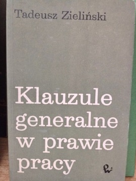 Klauzule generalne w prawie pracy - Zieliński / b