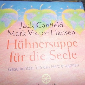 huhnersuppe fur die seele - canfield hansen