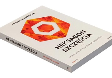 Heksagon szczęścia. Równowaga kluczem do