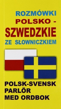 ROZMÓWKI POLSKO-SZWEDZKIE ZE SŁOWNICZKIEM [KSIĄŻKA]