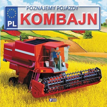 POZNAJEMY POJAZDY KOMBAJN, JĘDRASZEK IZABELA