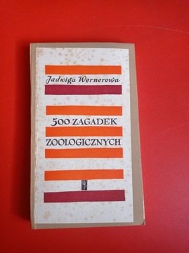 500 zagadek zoologicznych, Jadwiga Wernerowa