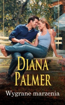 Wygrane marzenia Diana Palmer HarperCollins