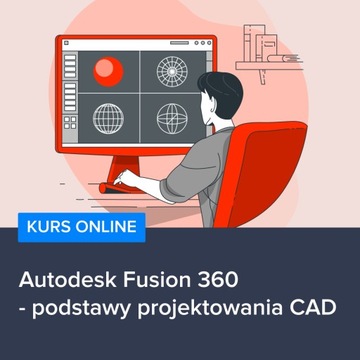 Kurs Autodesk Fusion 360 - podstawy projektowania