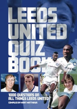 Leeds United FC Quiz Book MART MATTHEWS