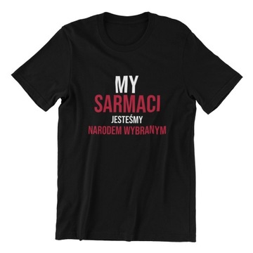 KOSZULKA T-SHIRT Z NADRUKIEM DLA FANA SERIALU 1670 MY SARMACI NARÓD WYBRANY