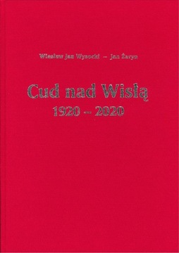 Cud nad Wisłą 1920-2020
