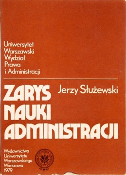 ZARYS NAUKI ADMINISTRACJI, Jerzy Służewski