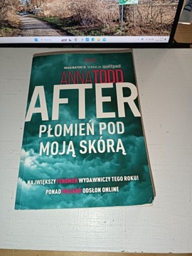 After. Płomień pod moją skórą Anna Todd