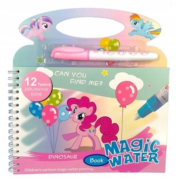 MY LITTLE PONY KOLOROWANKA WODNA Z PISAKIEM MAGIC WATER