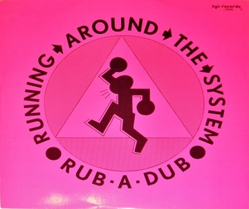 Rub-A-Dub - Running Around The System 1988 MAXI 12