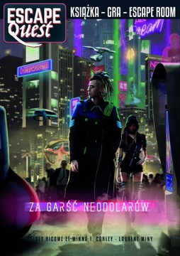 Gra paragrafowa Escape Quest: Za garść neodolarów