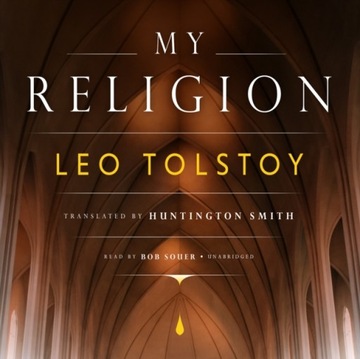 My Religion - Tolstoy, Leo AUDIOBOOK