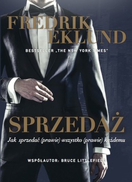 Sprzedaż. Jak sprzedać (prawie) wszystko (prawie)