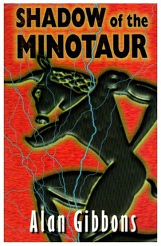 Alan Gibbons SHADOW OF THE MINOTAUR