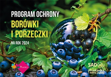 Program Ochrony Borówki i Porzeczki 2024