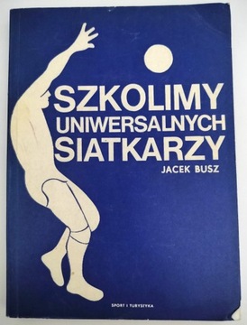 SZKOLIMY UNIWERSALNYCH SIATRKARZY - BUSZ