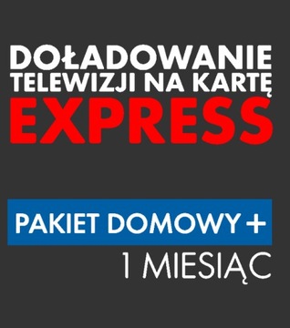 Doładowanie Telewizja na Kartę DOMOWY+ 1msc