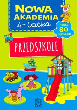 PRZEDSZKOLE. NOWA AKADEMIA 4-LATKA