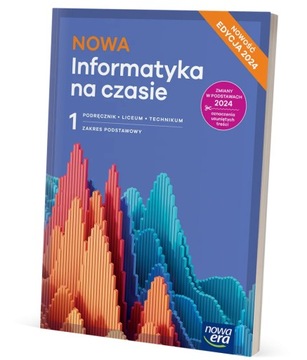 INFORMATYKA LO 1 NOWA INFORMATYKA NA CZASIE PODRĘCZNIK ZP NOWA ERA 2024