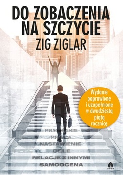 Do zobaczenia na szczycie Zig Ziglar