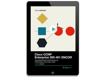 Cisco CCNP Enterprise 350-401 ENCOR. Видеокурс