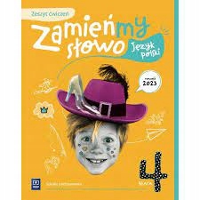 Zamieńmy słowo 4 Język polski WSIP Ćwiczenie