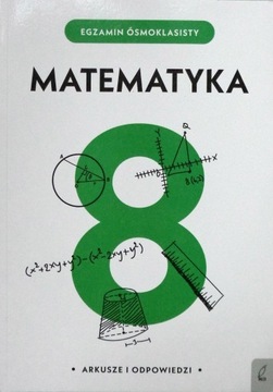 Egzamin ósmoklasisty Matematyka Arkusze