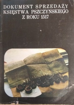 Dokument sprzedaży księstwa pszczyńskiego z roku 1517
