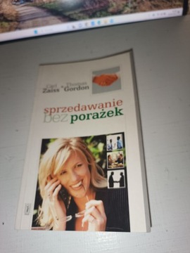Sprzedawanie bez porażek Carl Zaiss, Thomas Gordon