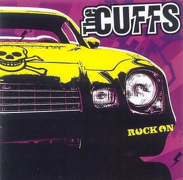 The Cuffs - Rock On [Deleted] *CD