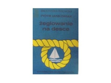 Żeglowanie na desce - Jankowiak
