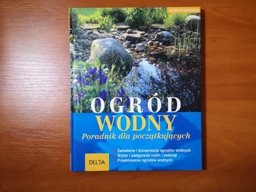 OGRÓD WODNY Poradnik dla początkujących