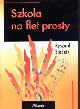 Szkoła na flet prosty Nauka Gry Ryszard Stadnik Absonic