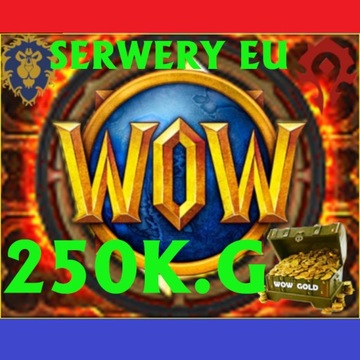 WOW WORLD OF WARCRAFT 250K WSZYSTKIE SERWERY A/H