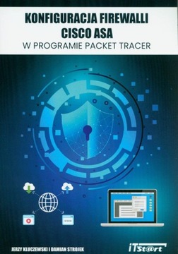 KONFIGURACJA FIREWALLI CISCO ASA W PROGRAMIE PACKET TRACER - Jerzy Kluczews