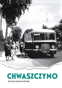 Chwaszczyno. Dzieje parafii i wsi do 1989 roku