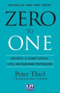 Zero to one Peter Thiel, Blake Masters