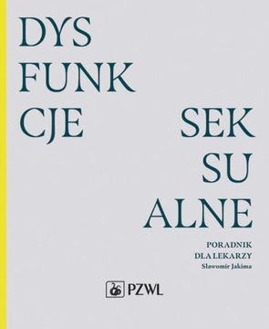 DYSFUNKCJE SEKSUALNE, JAKIMA SŁAWOMIR