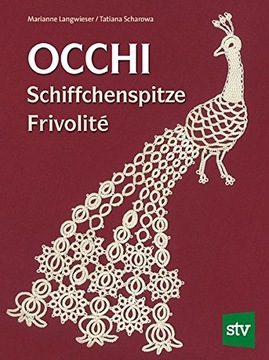 Occhi - Schiffchenspitze - Frivolité MARIANNE LANGWIESER
