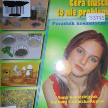 Cera tłusta to nie problem - Anna