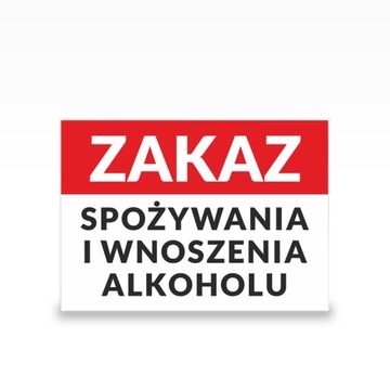 ZAKAZ SPOŻYWANIA ALKOHOLU - 5mm PCV, UV, format A4
