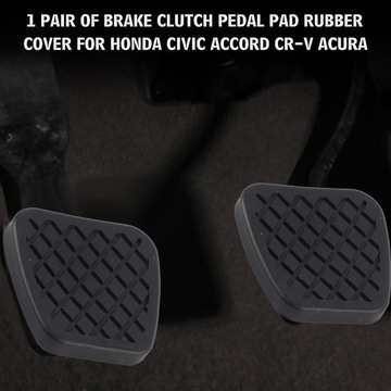 РЕЗИНОВАЯ НАКЛАДКА ПЕДАЛИ СЦЕПЛЕНИЯ ТОРМОЗНАЯ HONDA CIVIC ACCORD CR V ACURA
