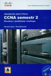 Akademia Sieci Cisco CCNA semestr 2 Routery + CD