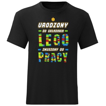 URODZONY DO UKŁADANIA LEGO ZMUSZONY DO PRACY ŚMIESZNA KOSZULKA MĘSKA L